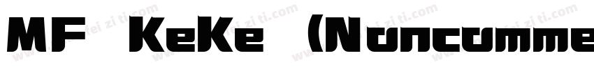 MF KeKe (Noncommercial) Regular字体转换